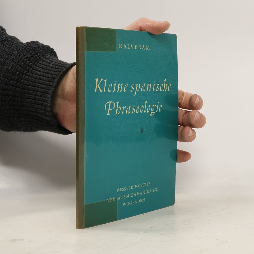 Carlos Kalveram Kleine spanische Phraseologie