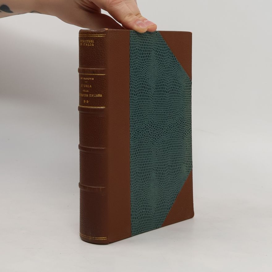 Francesco de Sanctis Scrittori D'Italia. Storia della letteratura italiana II.