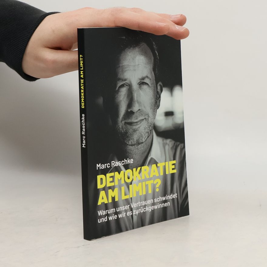 Marc Raschke Demokratie am Limit?