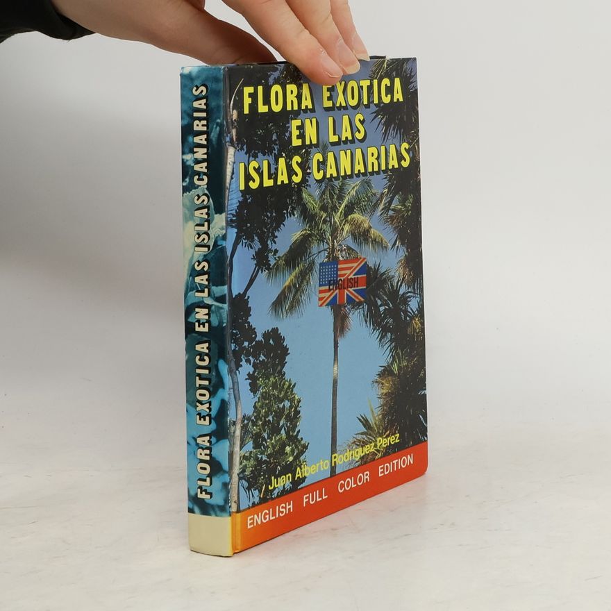 Juan Alberto Rodríguez Pérez Flora exótica en las Islas Canarias