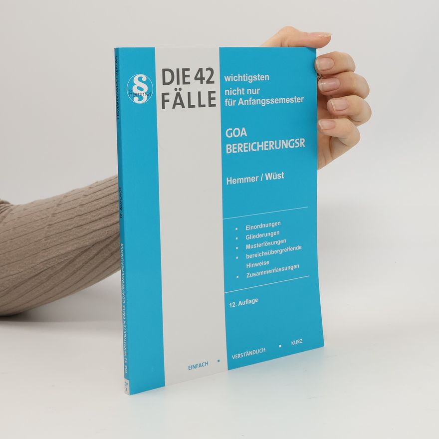 Karl-Edmund Hemmer Die 42 wichtigsten Fälle GoA/Bereicherungsrecht