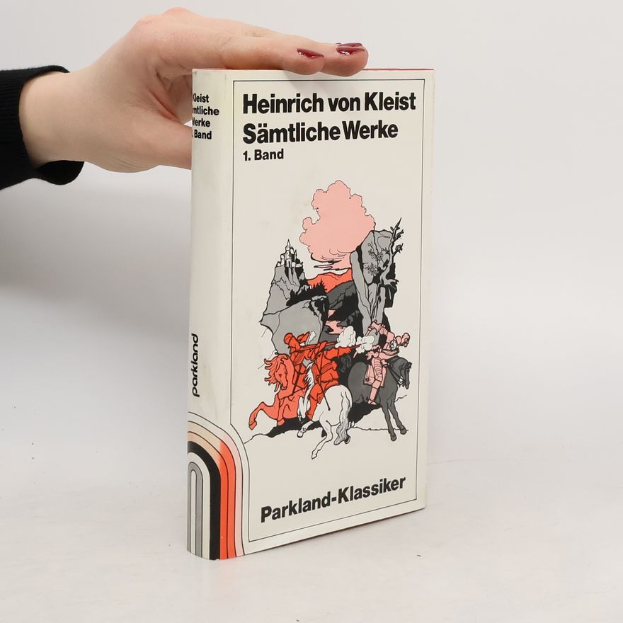 Heinrich von Kleist Sämtliche Werke