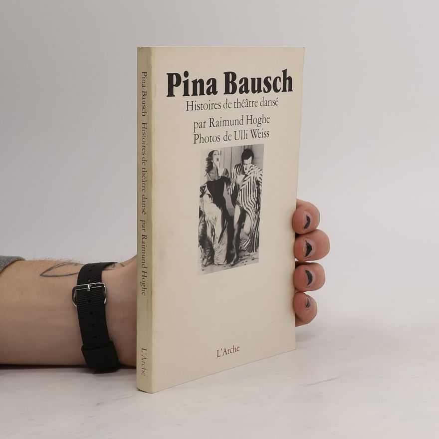 Raimund Hoghe Pina Bausch
