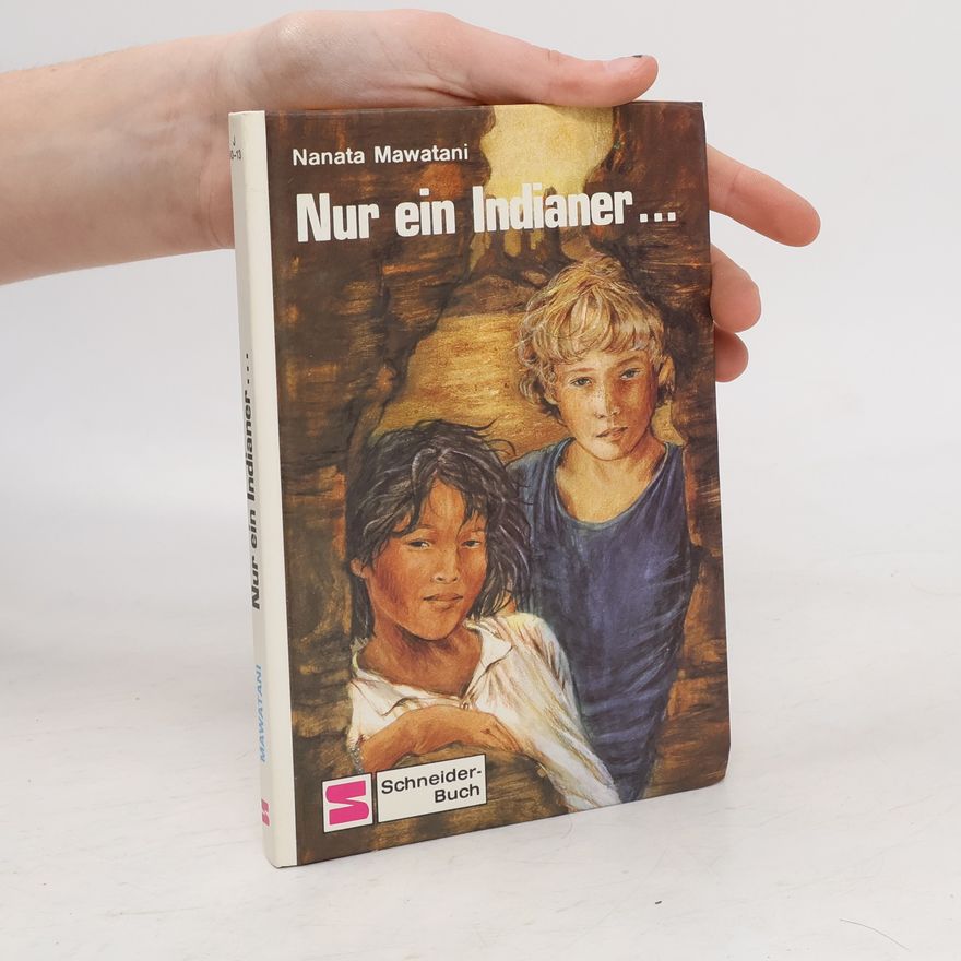 Nanata Mawatani Nur ein Indianer...
