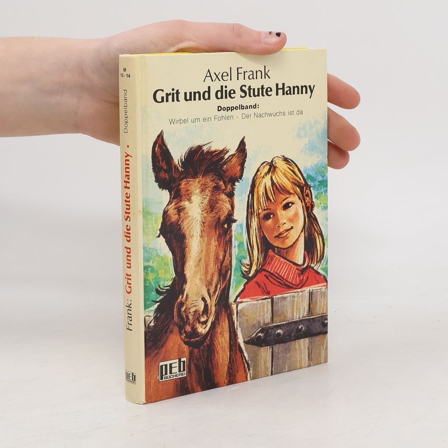 Axel Frank Grit und die Stute Hanny