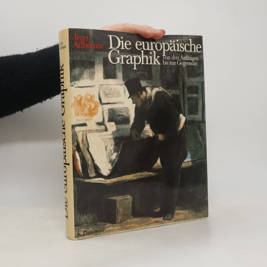 Jean Adhémar Die europäische Graphik