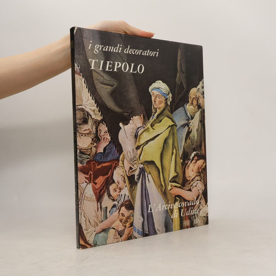 Giovanni Battista Tiepolo L' Arcivescovado di Udine.