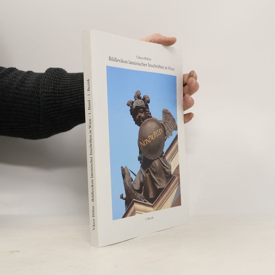 Viktor Böhm Bildlexikon lateinischer Inschriften in Wien