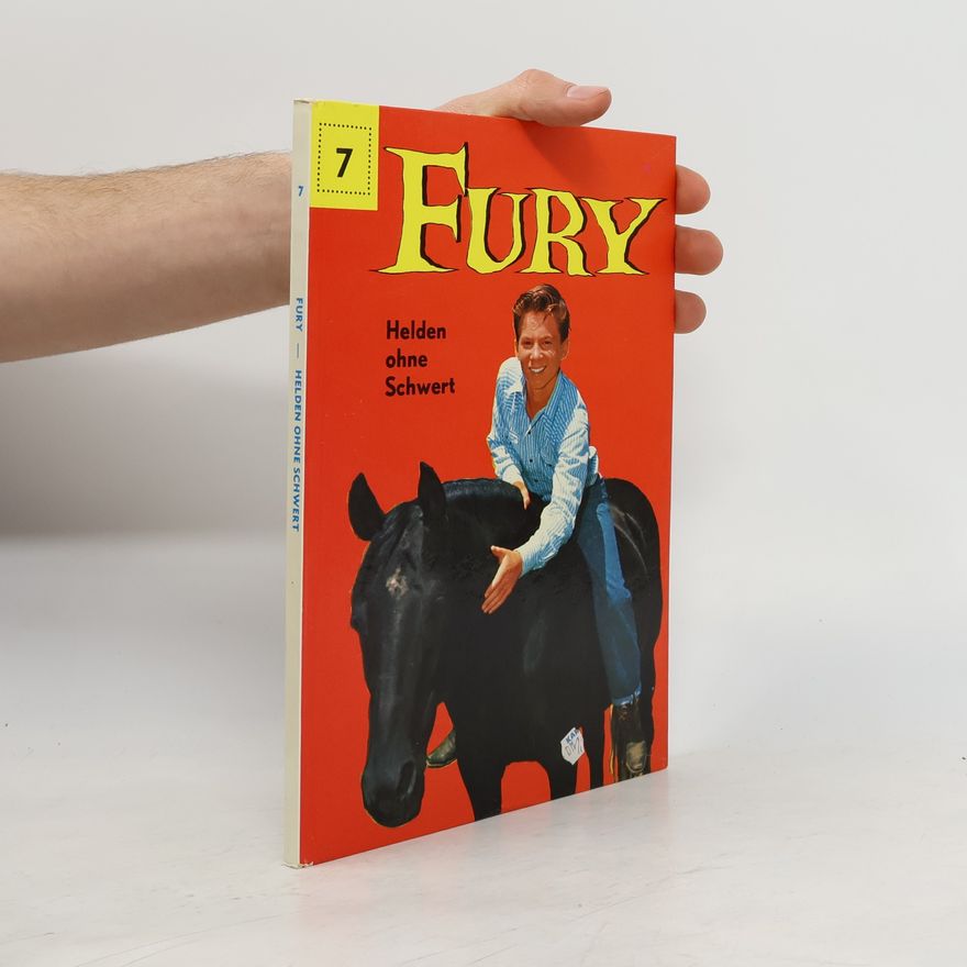 Autorenkollektiv Fury 7. Helden ohne Schwert