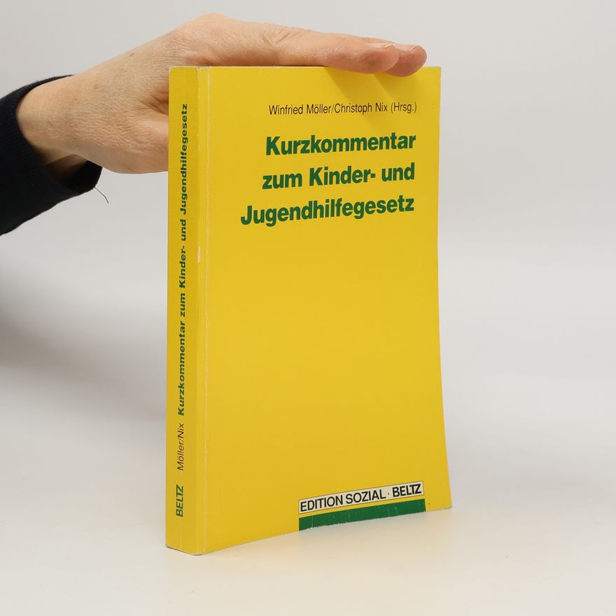 Winfried Möller Edition sozial: Kurzkommentar zum Kinder- und Jugendhilfegesetz