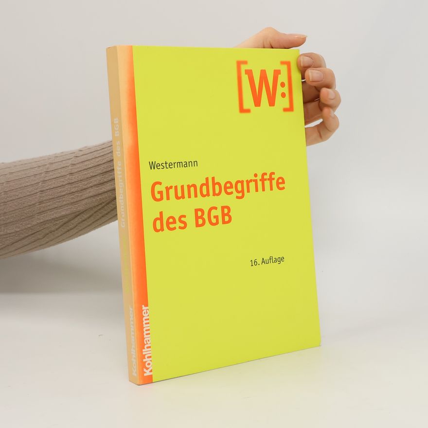 Harm Peter Westermann Grundbegriffe des BGB: 16. Auflage