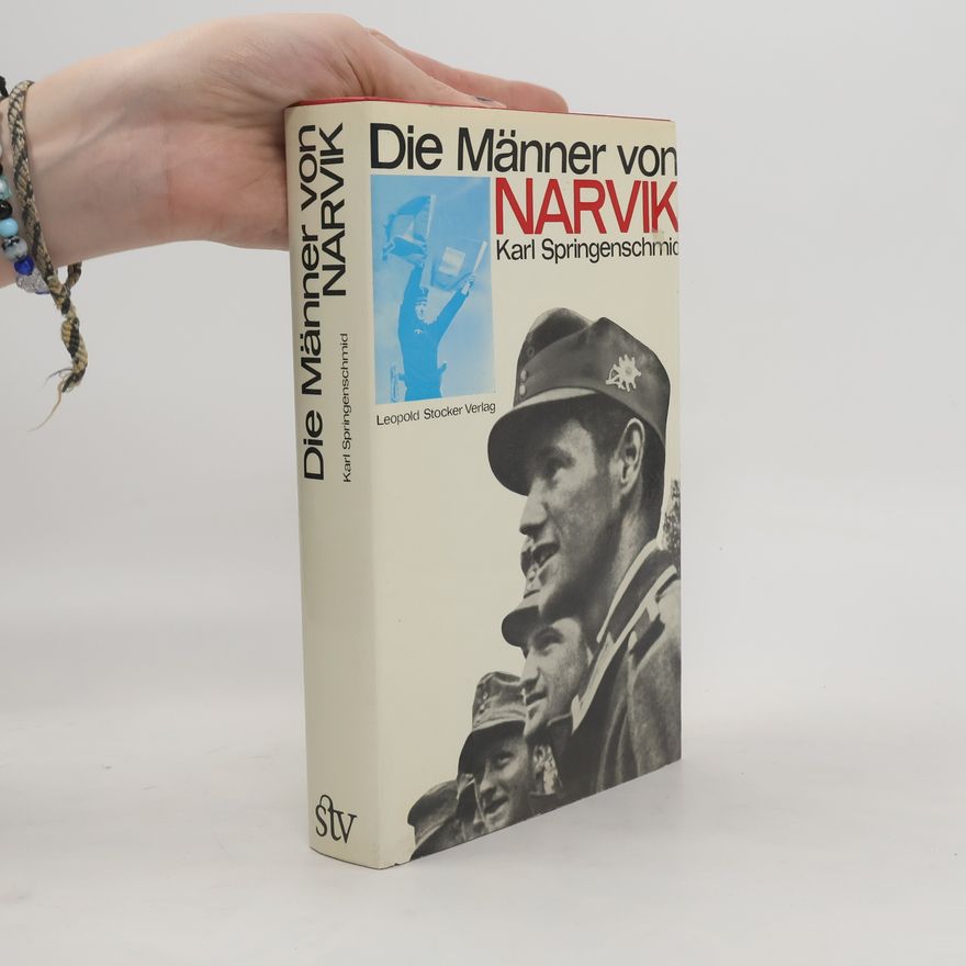Karl Springenschmid Die Männer von Narvik