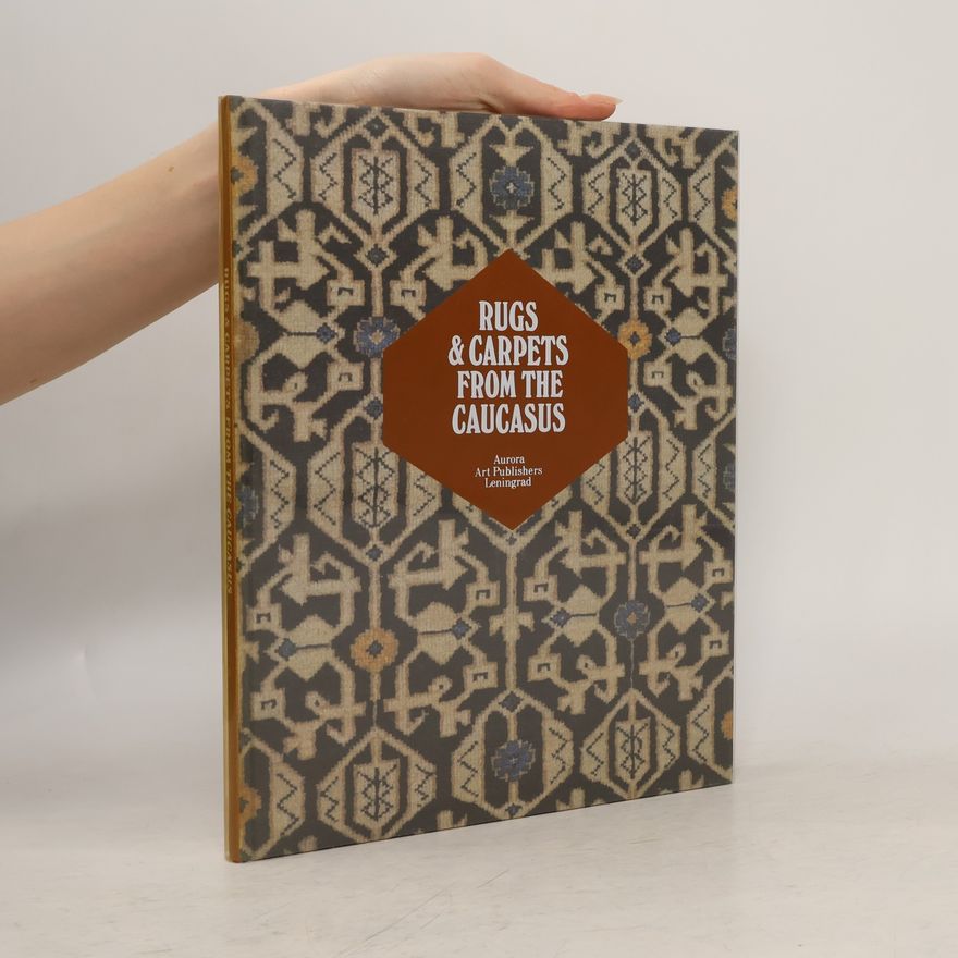 AA.VV. Rugs and Carpets from the Caucasus