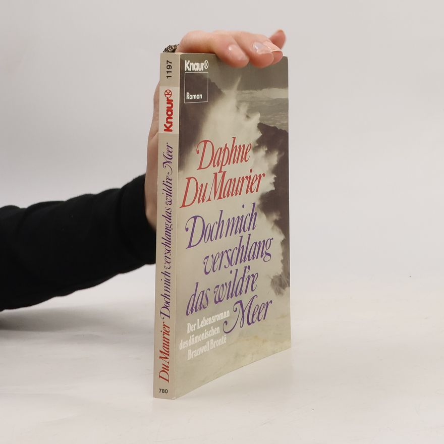 Daphne Du Maurier Doch mich verschlang das wild're Meer