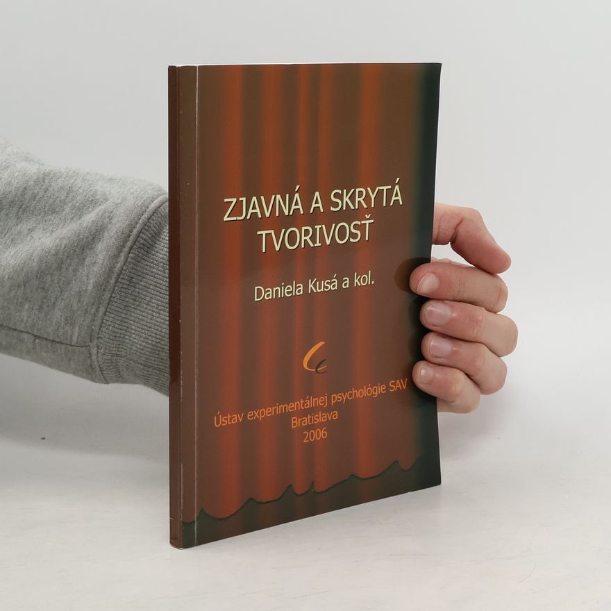 Daniela Kusá Zjavná a skrytá tvorivosť