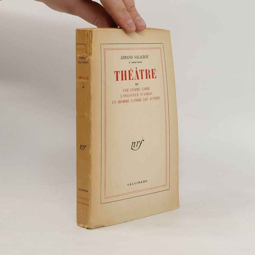 Armand Salacrou Théâtre III