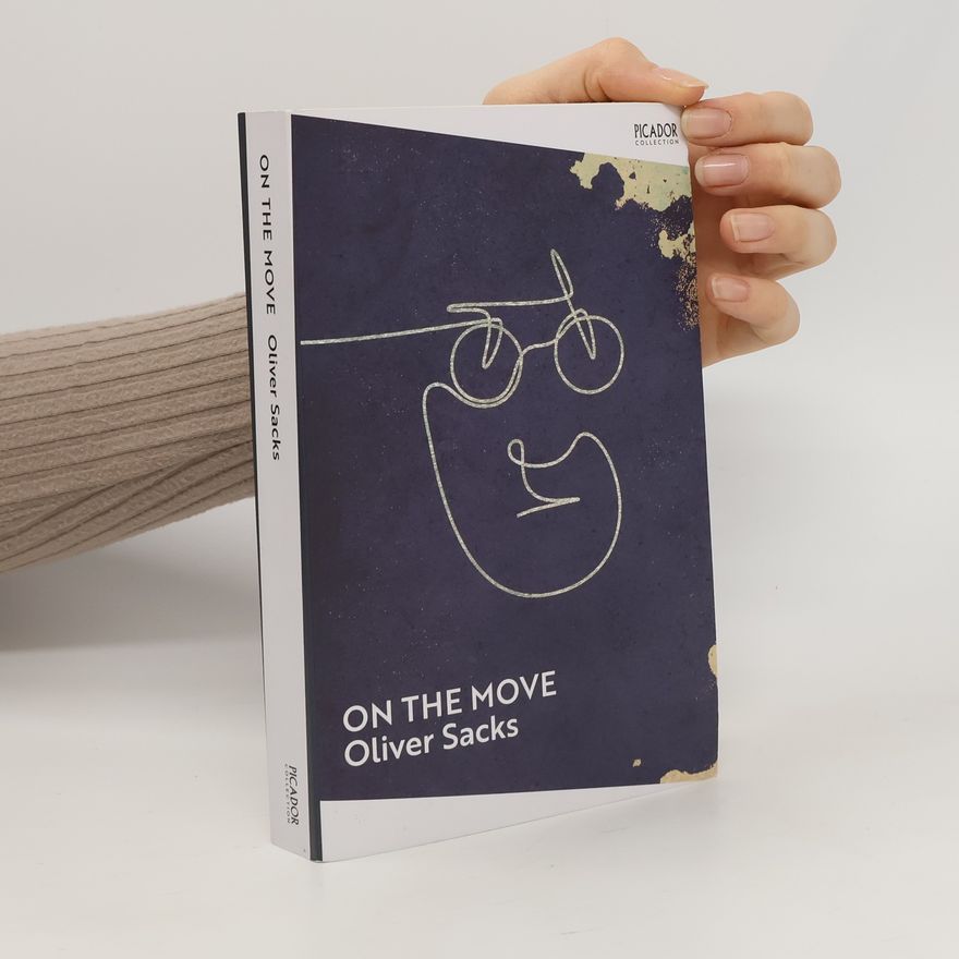 Oliver Sacks On the Move