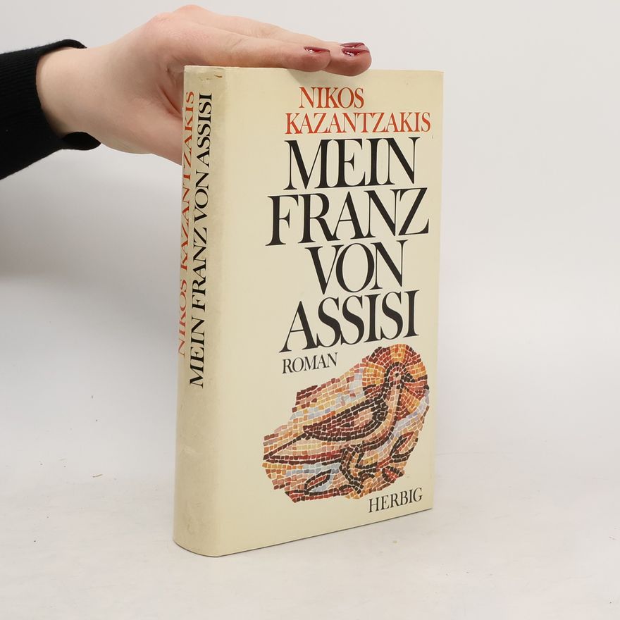 Nikos Kazantzakis Mein Franz von Assisi