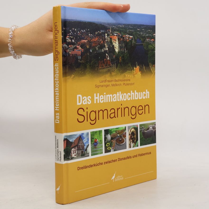 LandFrauen-Bezirksvereine Pfullendorf Das Heimatkochbuch Sigmaringen