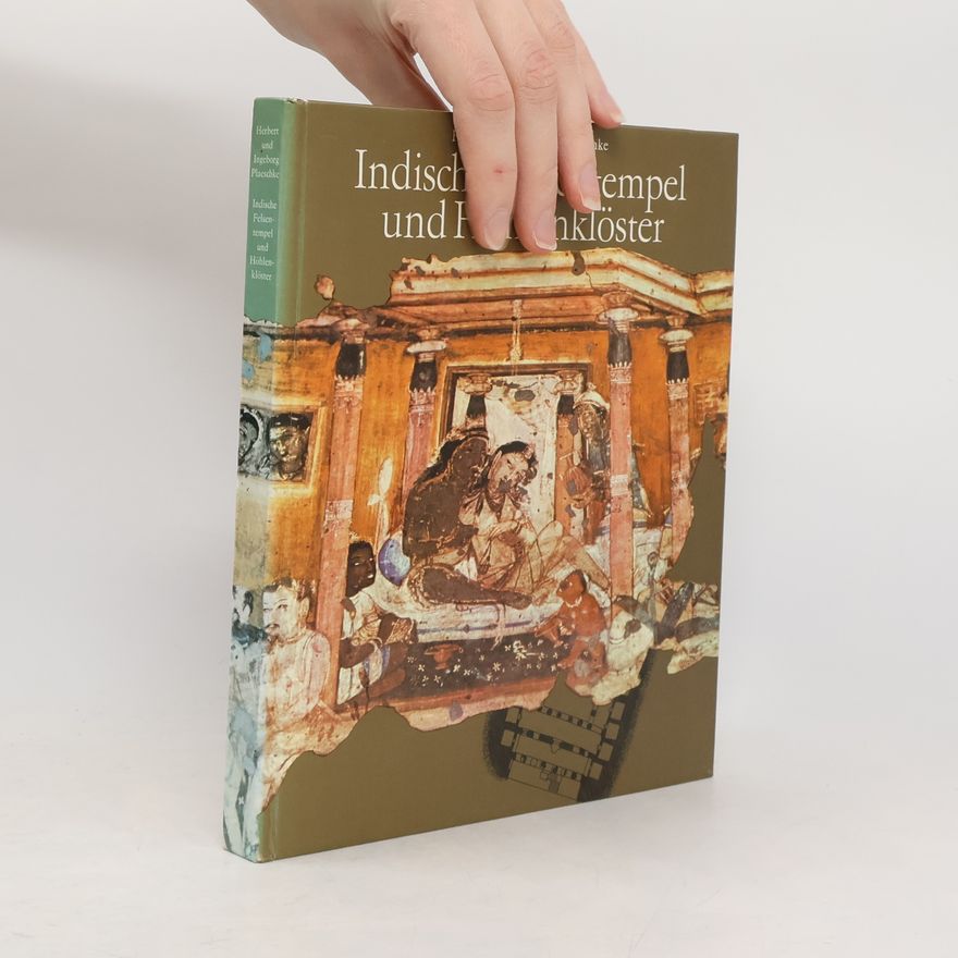 Herbert Plaeschke Indische Felsentempel und Höhlenklöster