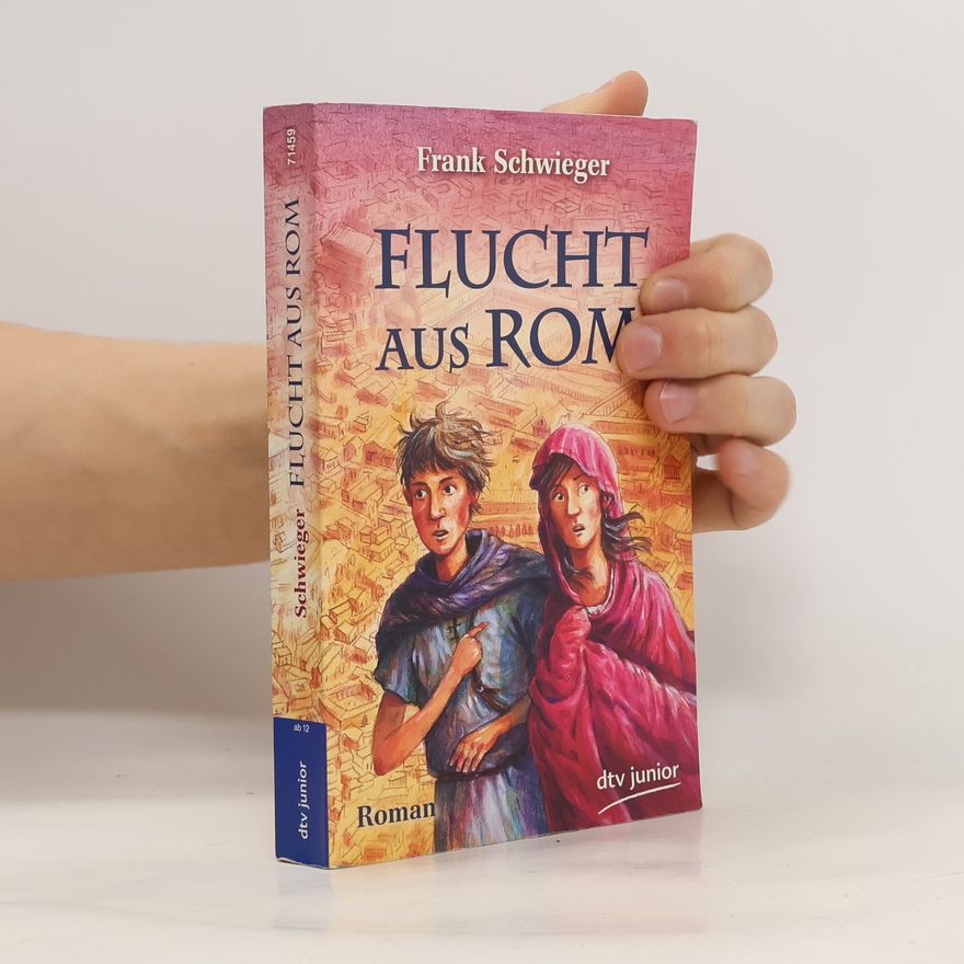Frank Schwieger Flucht aus Rom. Roman