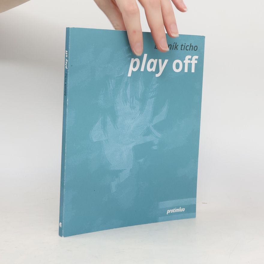 Básník Ticho Play off