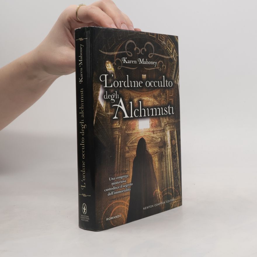 Karen Mahoney L'ordine occulto degli alchimisti
