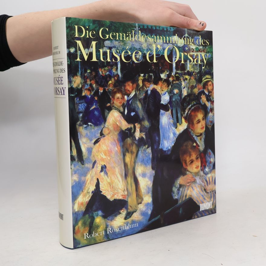 Robert Rosenblum Die Gemäldesammlung des Musée d'Orsay