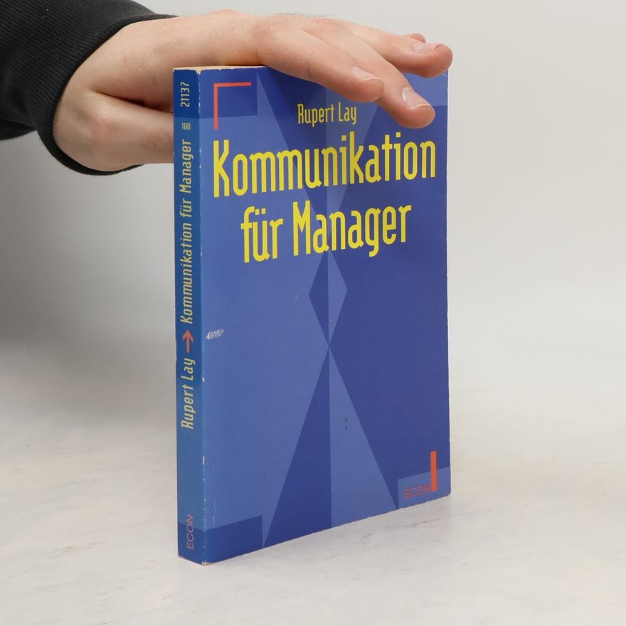 Rupert Lay Kommunikation für Manager