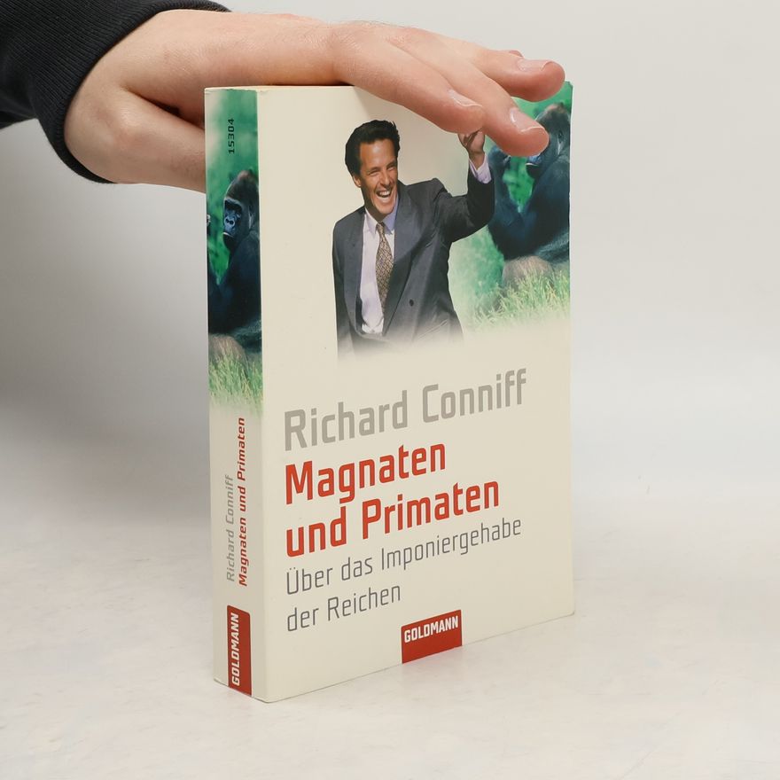 Richard Conniff Magnaten und Primaten