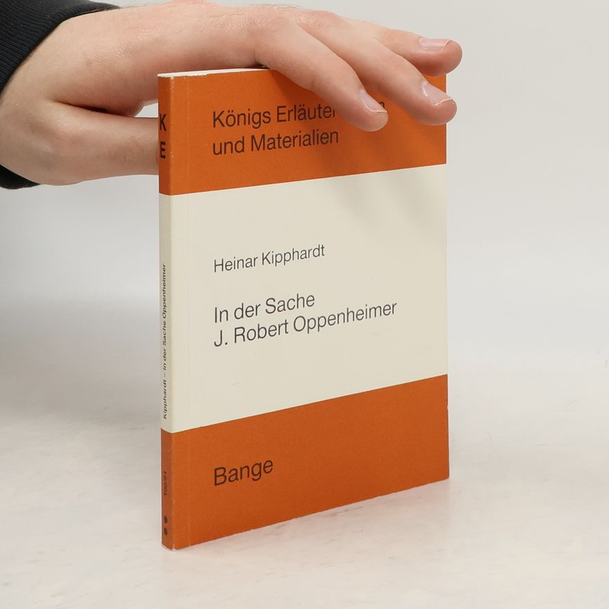 Heinar Kipphardt In der Sache J. Robert Oppenheimer