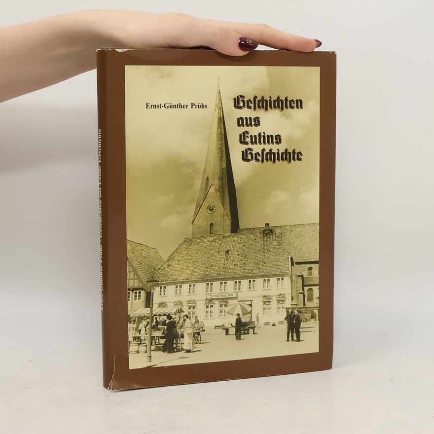 Ernst-Günther Prühs Geschichten aus Eutins Geschichte