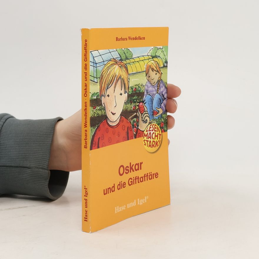 Barbara Wendelken Oskar und die Giftaffäre