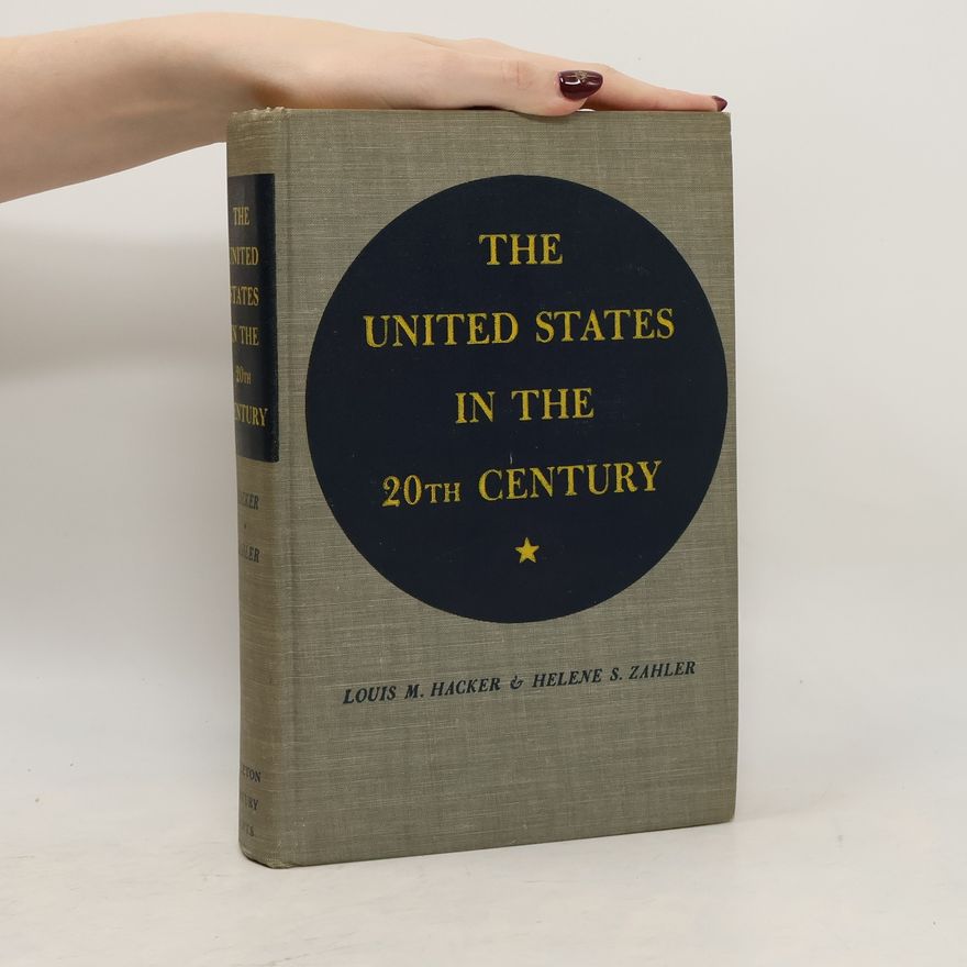 Helene S. Zahler The United States in the 20th Century