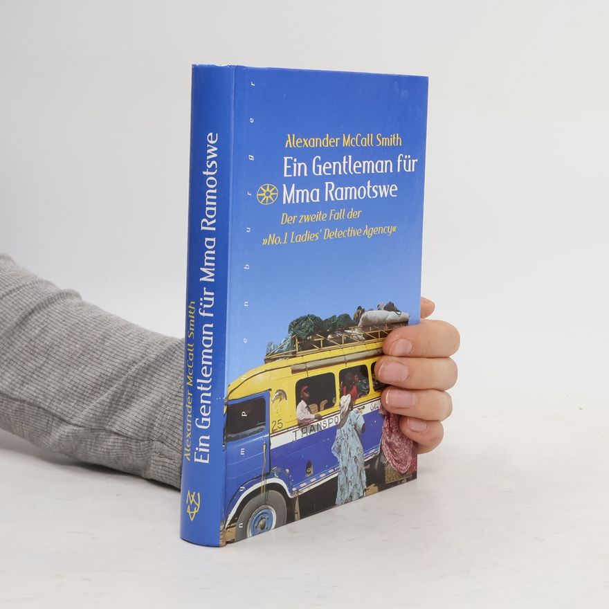 Alexander McCall Smith Ein Gentleman für Mma Ramotswe