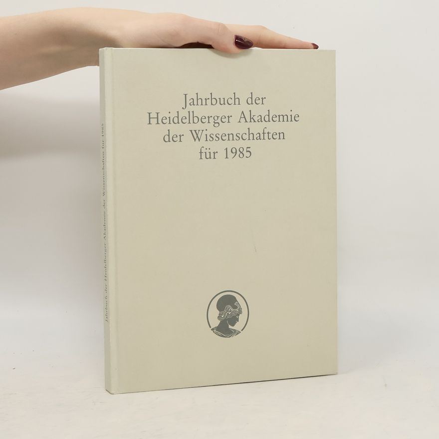 Collectif d'auteurs Jahrbuch der Heidelberger Akademie der Wissenschaften für 1985