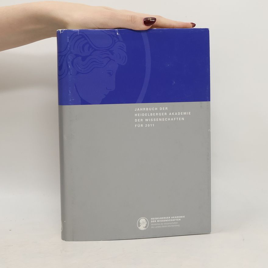 Various authors Jahrbuch der Heidelberger Akademie der Wissenschaften für 2011