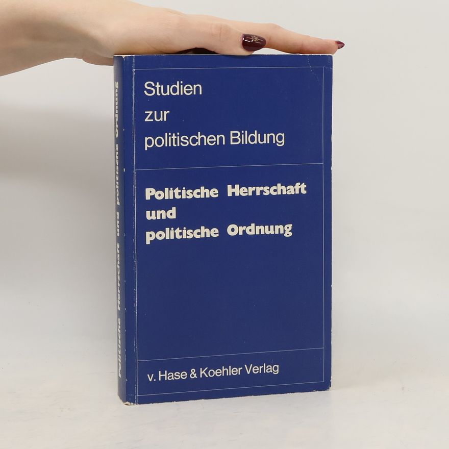Franz Ronneberger Politische Herrschaft und politische Ordnung
