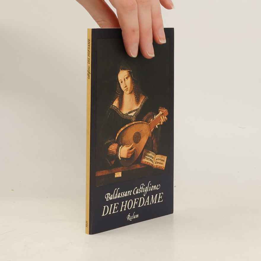Baldassarre Castiglione Die Hofdame
