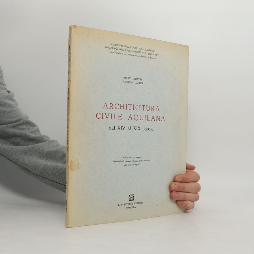 Mario Moretti Architettura civile aquilana dal XIV al XIX secolo