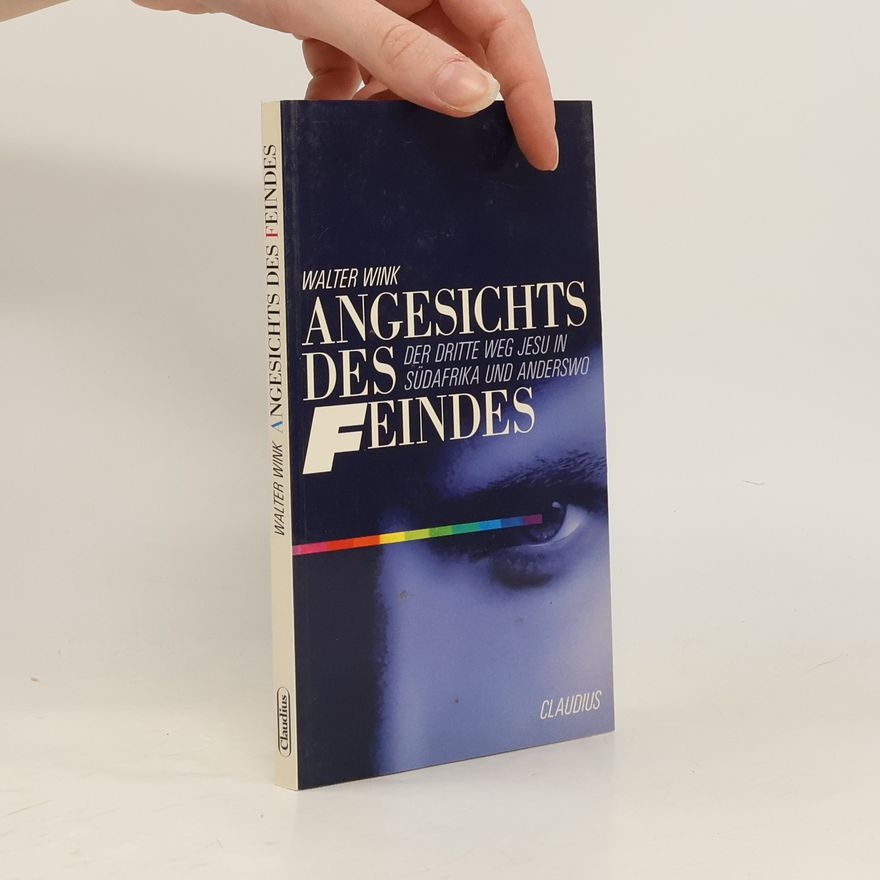 Walter Wink Angesichts des Feindes