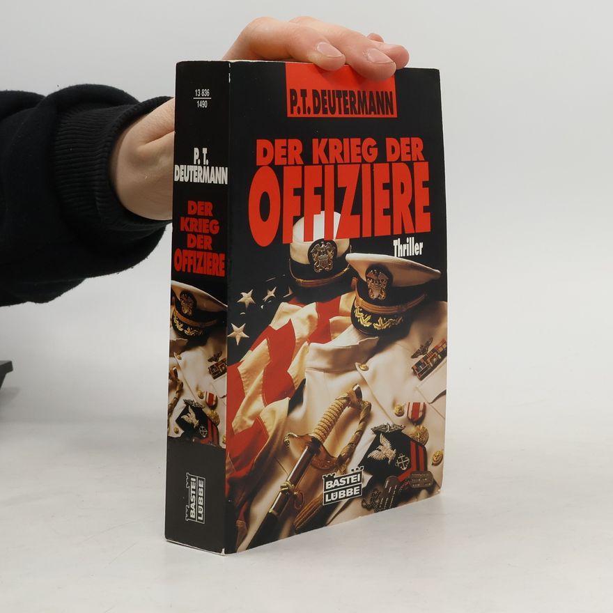 P. T. Deutermann Der Krieg der Offiziere