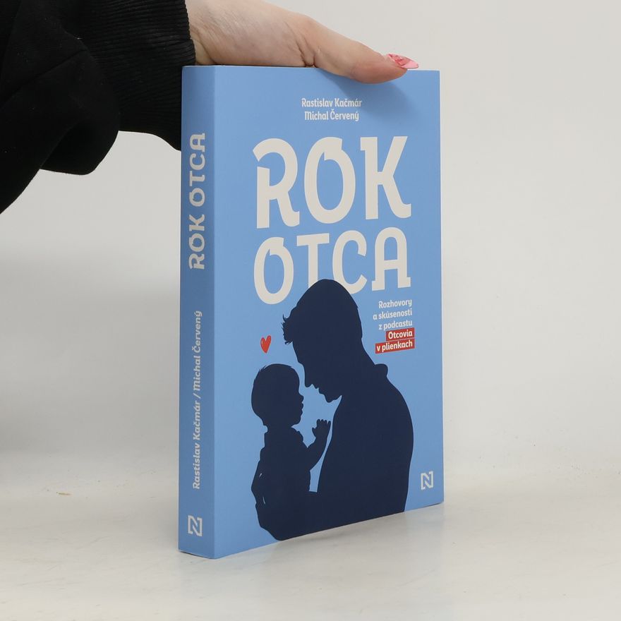 Rastislav Kačmár Rok otca