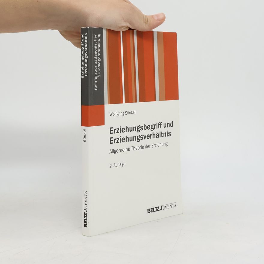 Wolfgang Sünkel Allgemeine Theorie der Erziehung