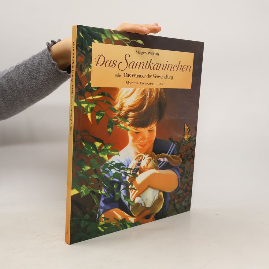 Margery Williams Das Samtkaninchen oder das Wunder der Verwandlung