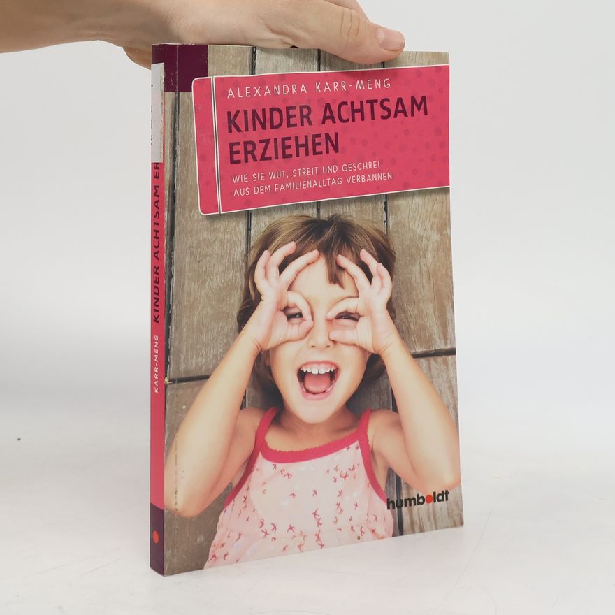 Alexandra Karr-Meng Kinder achtsam erziehen