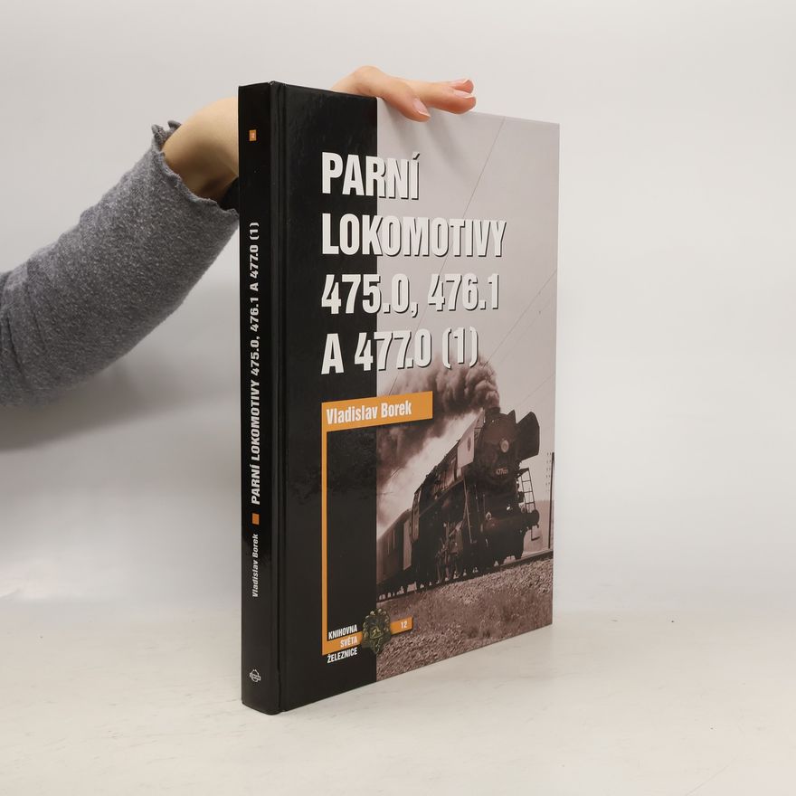 Vladislav Borek Parní lokomotivy 475.0, 476.1 a 477.0. (1)