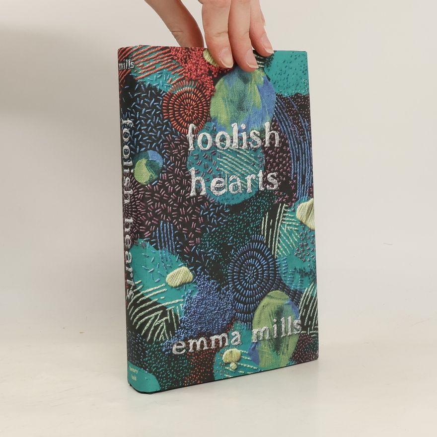 Emma Mills Foolish Hearts