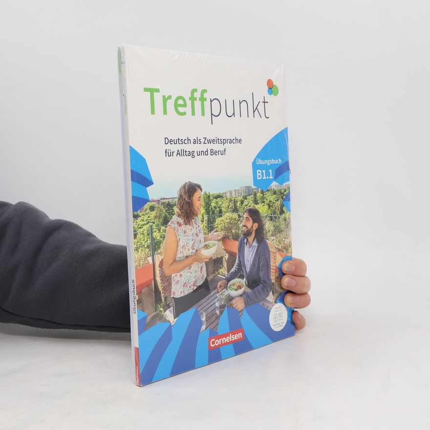 Matthias Scheliga Treffpunkt. Deutsch für die Integration B1: Teilband 1 - Kursbuch und Übungsbuch im Paket