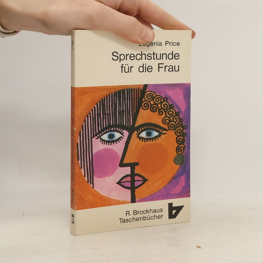 Eugenia Price Sprechstunde für die Frau